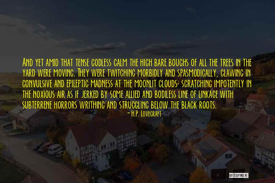 Black Clouds Quotes By H.P. Lovecraft