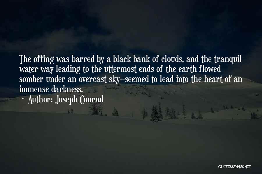 Black Clouds Quotes By Joseph Conrad