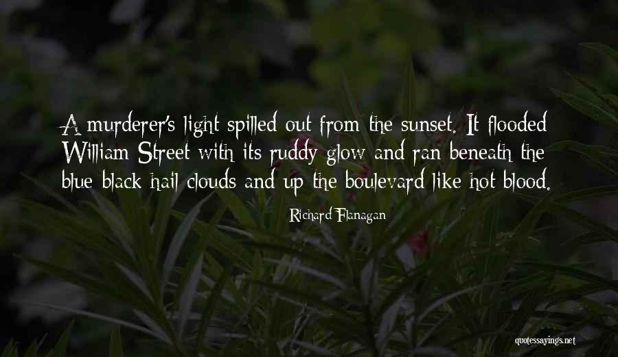 Black Clouds Quotes By Richard Flanagan Black Clouds Quotes By Richard Flanagan