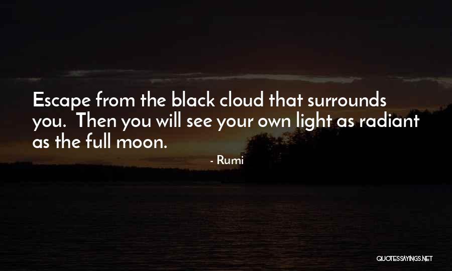 Black Clouds Quotes By Rumi