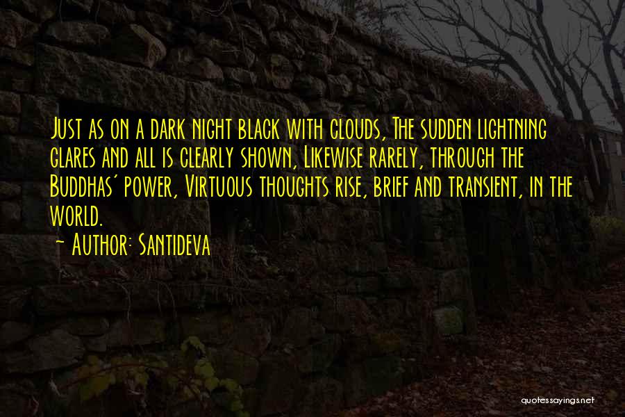Black Clouds Quotes By Santideva