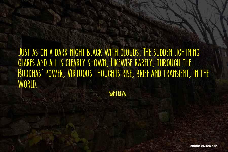 Black Clouds Quotes By Santideva Black Clouds Quotes By Santideva