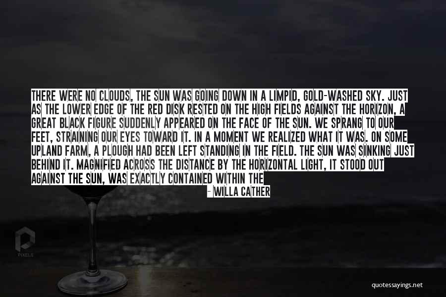 Black Clouds Quotes By Willa Cather Black Clouds Quotes By Willa Cather
