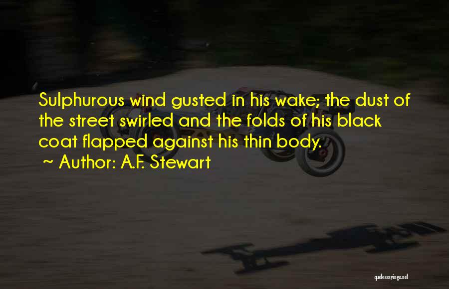 Black Coat Quotes By A.F. Stewart