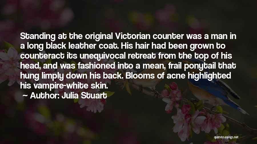 Black Coat Quotes By Julia Stuart