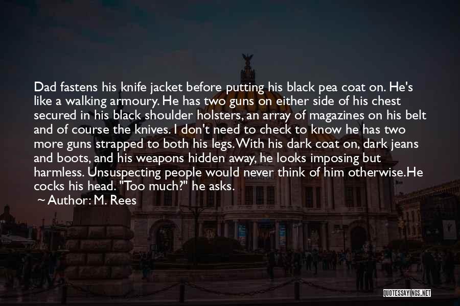 Black Coat Quotes By M. Rees