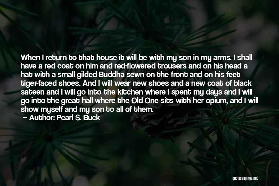 Black Coat Quotes By Pearl S. Buck