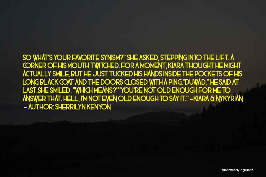 Black Coat Quotes By Sherrilyn Kenyon