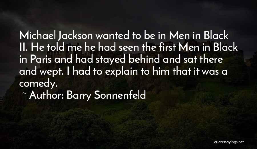 Black Comedy Quotes By Barry Sonnenfeld