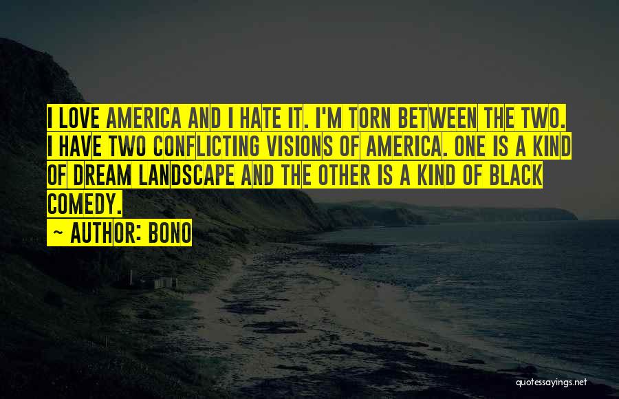 Black Comedy Quotes By Bono