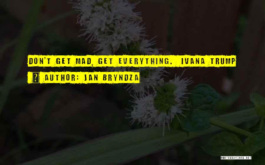 Black Comedy Quotes By Jan Bryndza