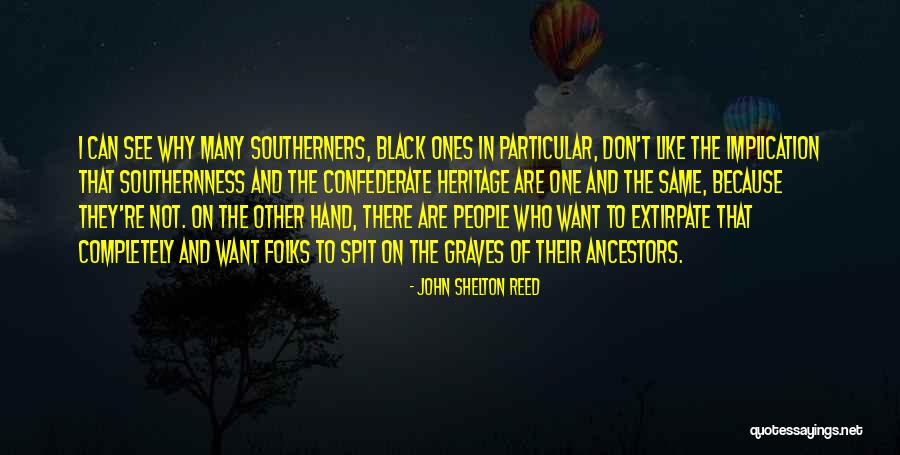 Black Confederate Quotes By John Shelton Reed Black Confederate Quotes By John Shelton Reed