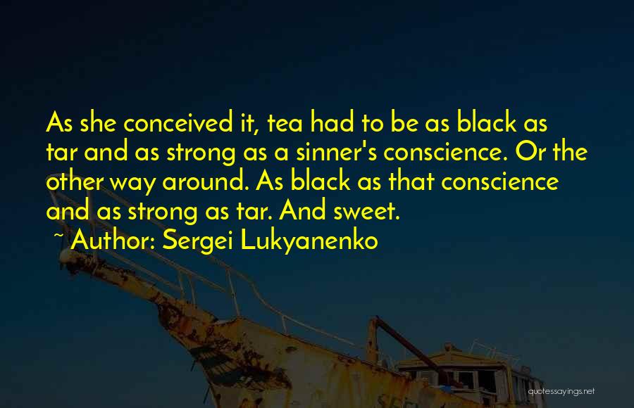Black Conscience Quotes By Sergei Lukyanenko