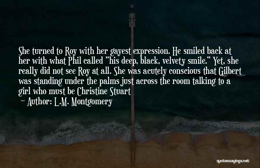 Black Conscious Quotes By L.M. Montgomery