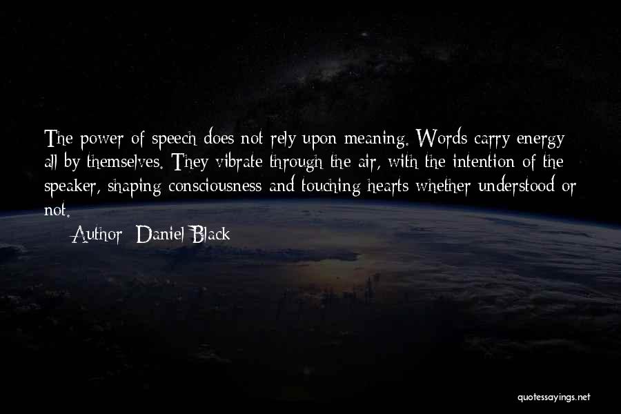 Black Consciousness Quotes By Daniel Black