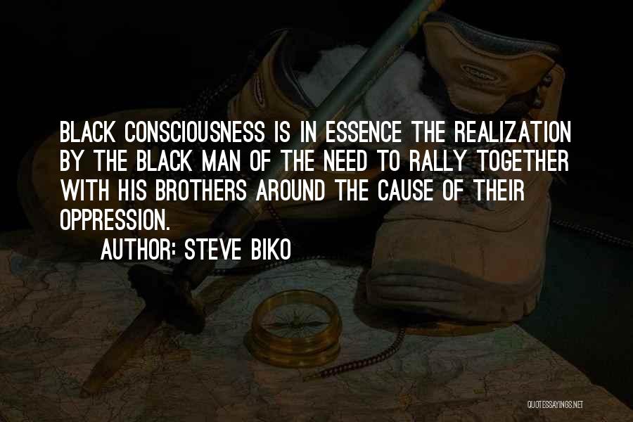 Black Consciousness Quotes By Steve Biko