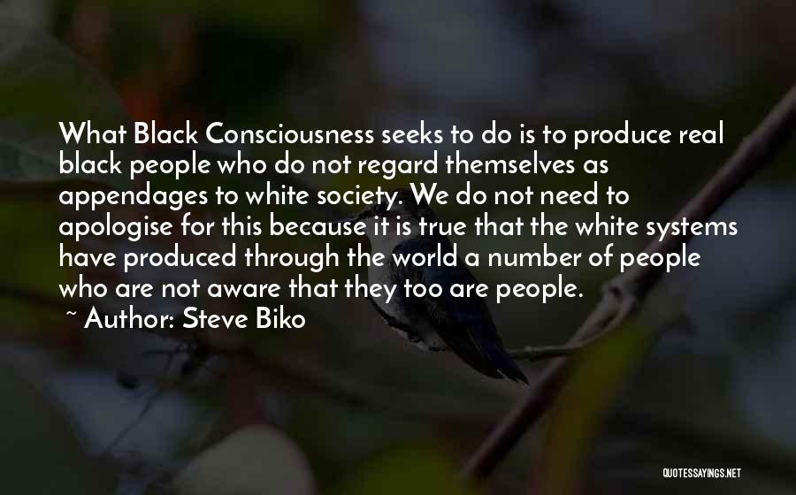 Black Consciousness Quotes By Steve Biko