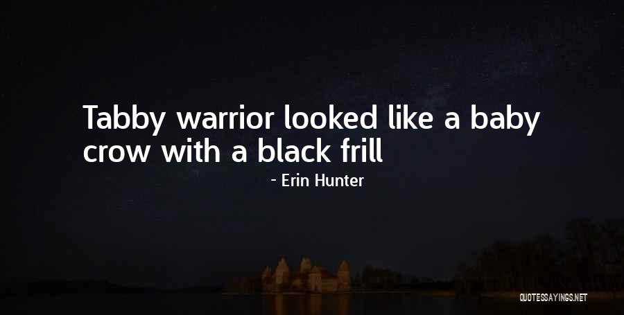 Black Crow Quotes By Erin Hunter