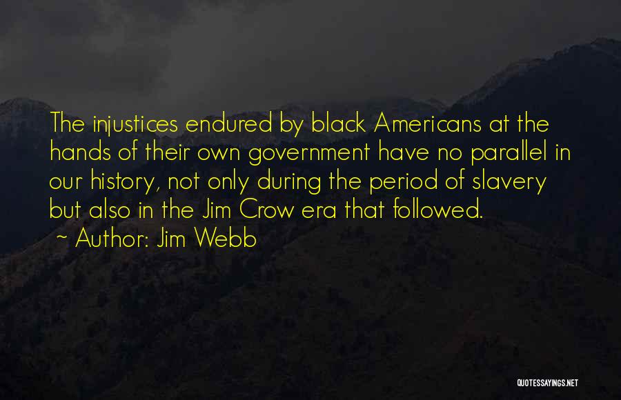 Black Crow Quotes By Jim Webb