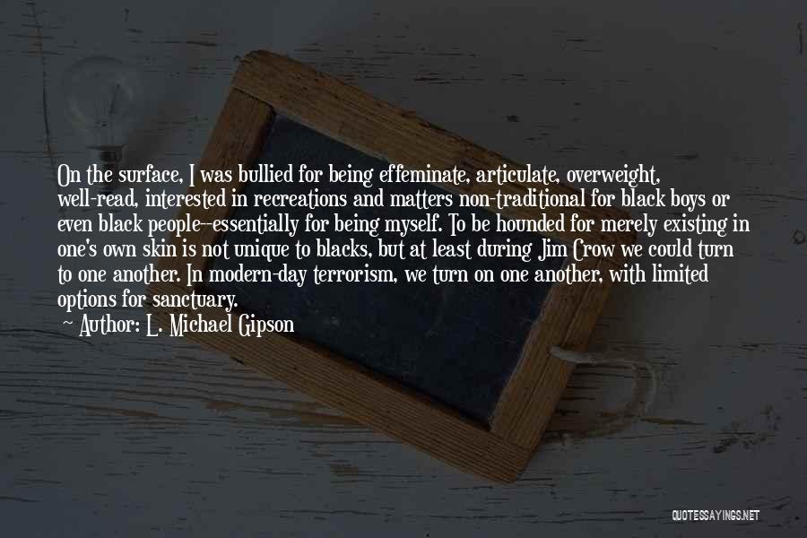 Black Crow Quotes By L. Michael Gipson