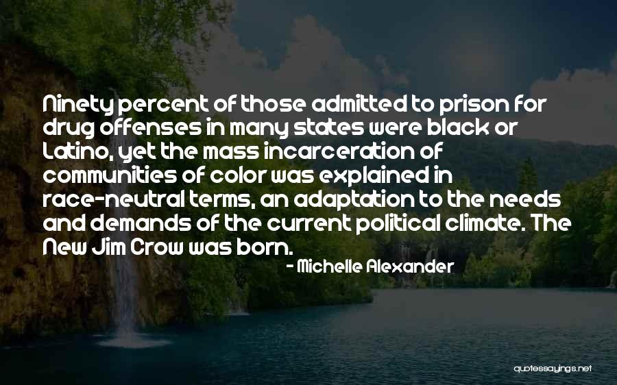 Black Crow Quotes By Michelle Alexander