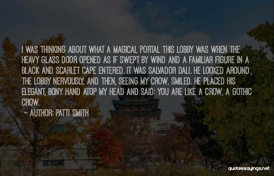 Black Crow Quotes By Patti Smith