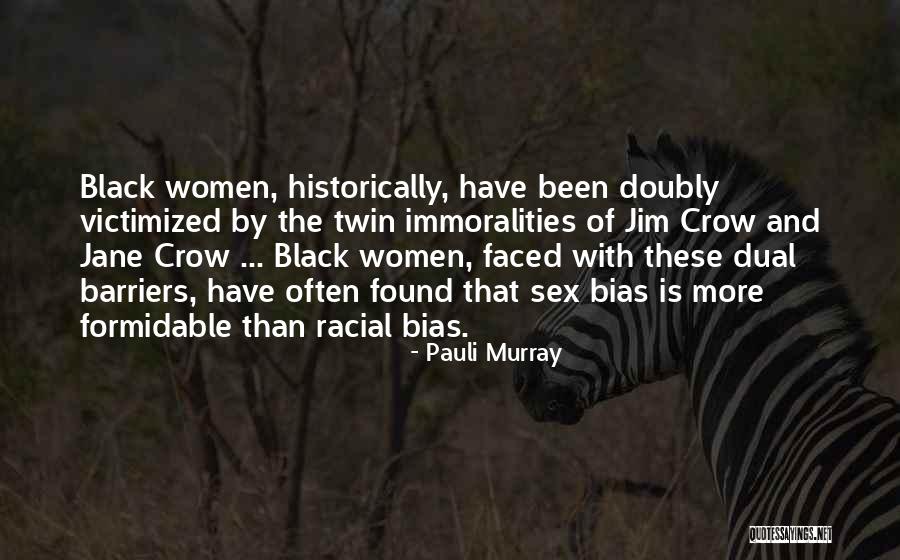 Black Crow Quotes By Pauli Murray