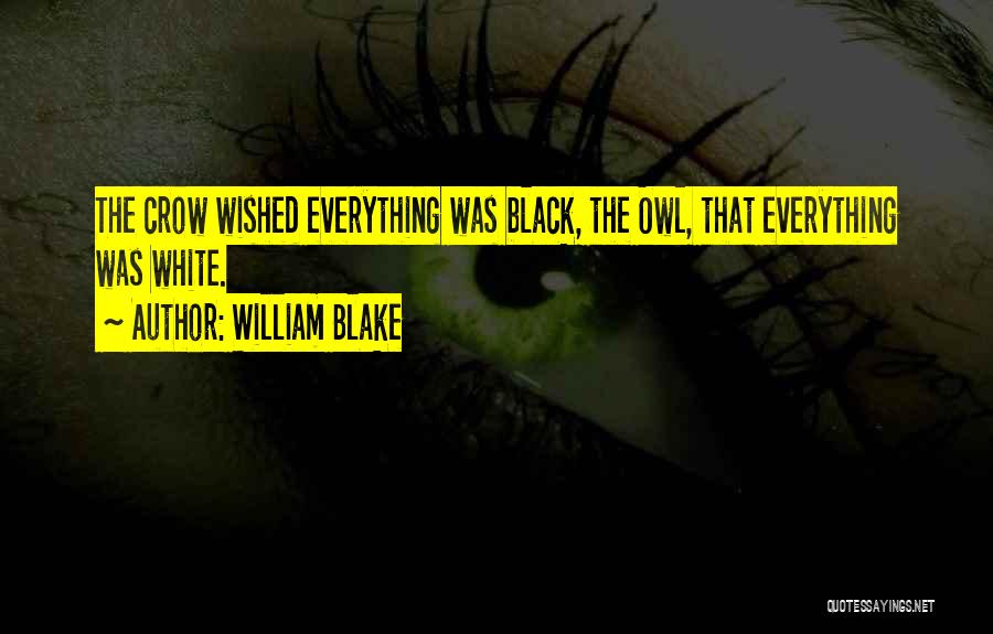 Black Crow Quotes By William Blake