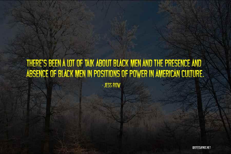 Black Culture Quotes By Jess Row Black Culture Quotes By Jess Row