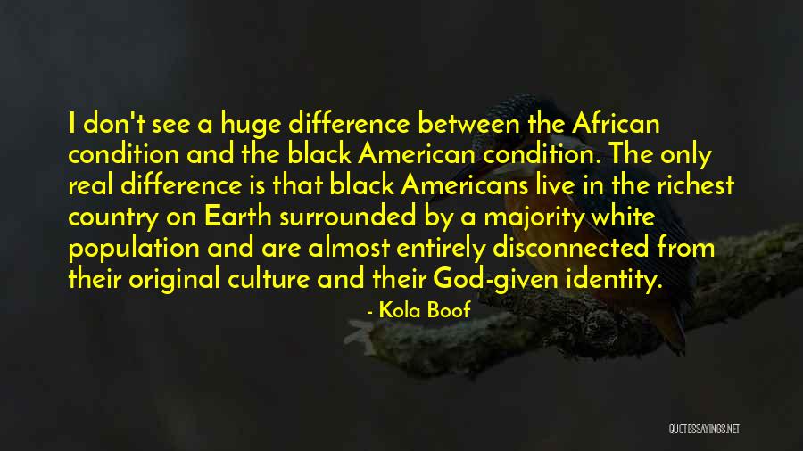 Black Culture Quotes By Kola Boof Black Culture Quotes By Kola Boof