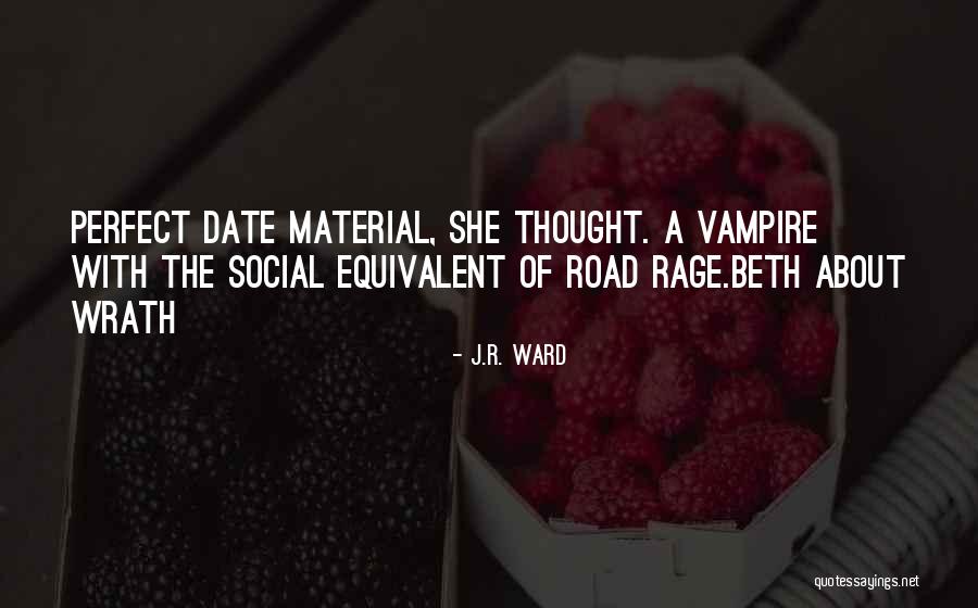Black Dagger Brotherhood Wrath And Beth Quotes By J.R. Ward Black Dagger Brotherhood Wrath And Beth Quotes By J.R. Ward