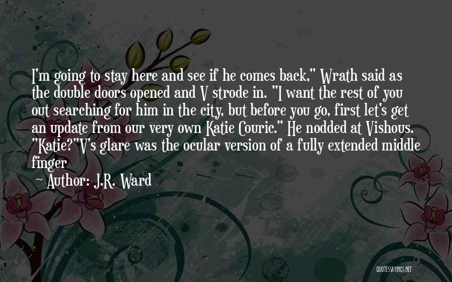 Black Dagger Brotherhood Wrath Quotes By J.R. Ward