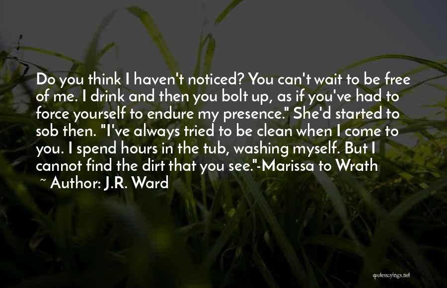 Black Dagger Brotherhood Wrath Quotes By J.R. Ward