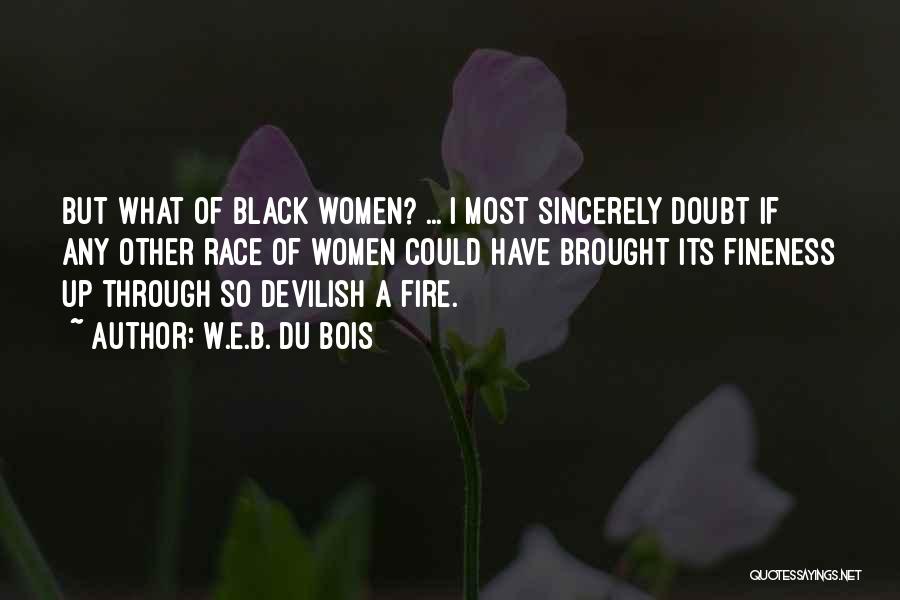 Black Devilish Quotes By W.E.B. Du Bois