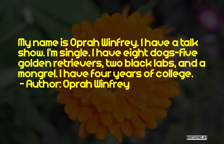 Black Dogs Quotes By Oprah Winfrey