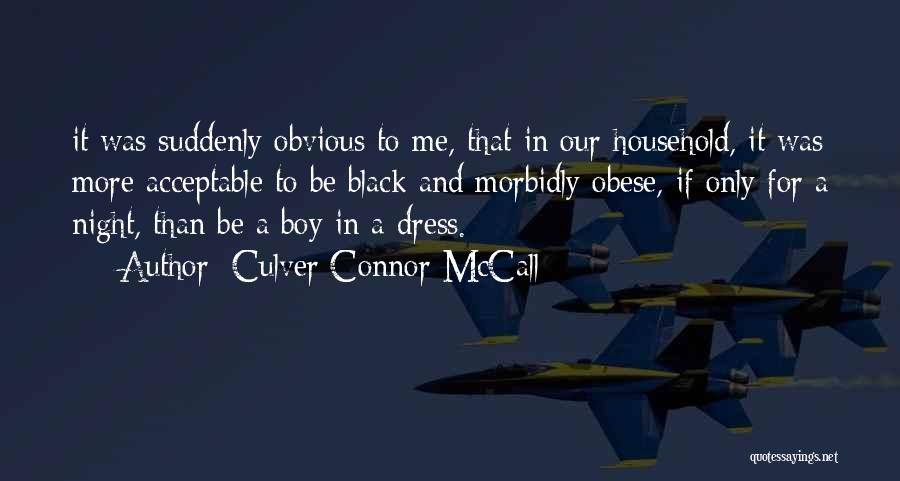 Black Dress Quotes By Culver Connor McCall