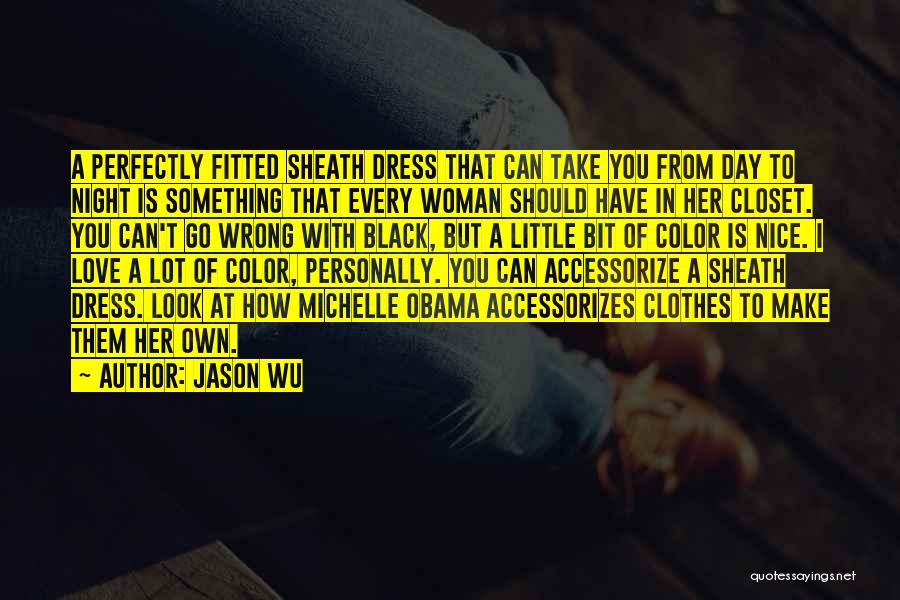 Black Dress Quotes By Jason Wu