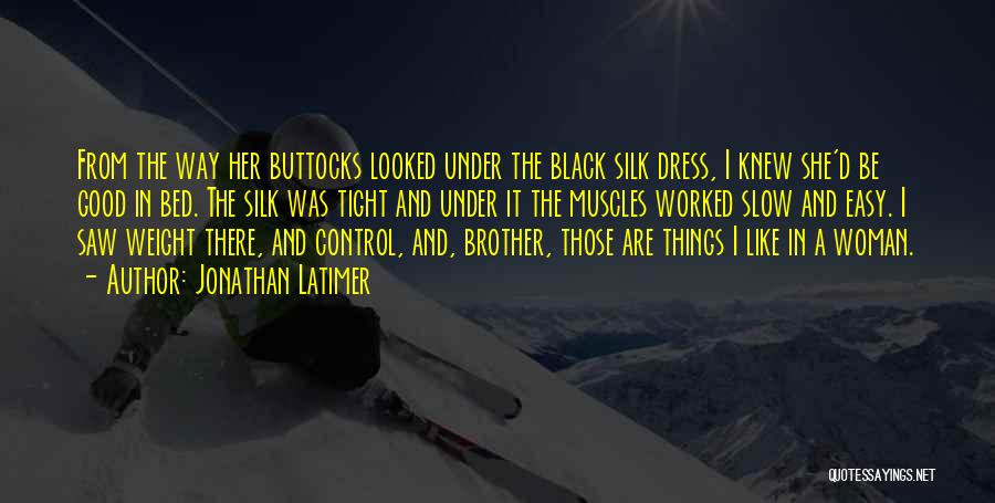 Black Dress Quotes By Jonathan Latimer