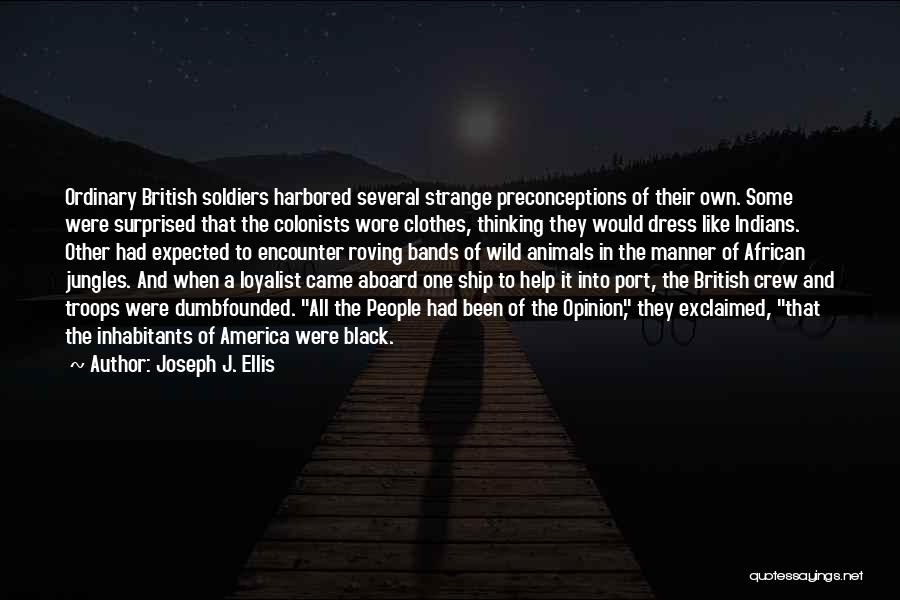 Black Dress Quotes By Joseph J. Ellis