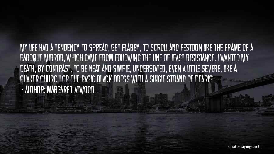 Black Dress Quotes By Margaret Atwood
