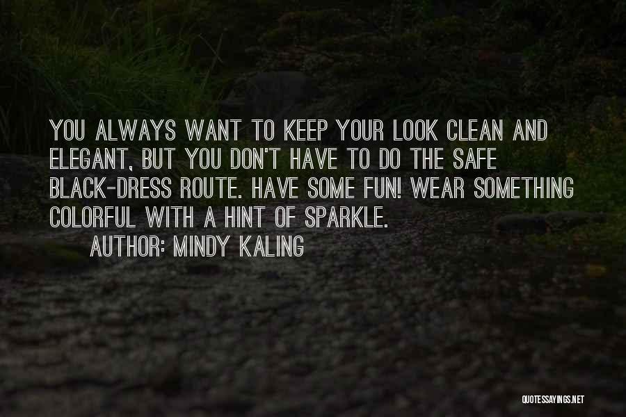 Black Dress Quotes By Mindy Kaling