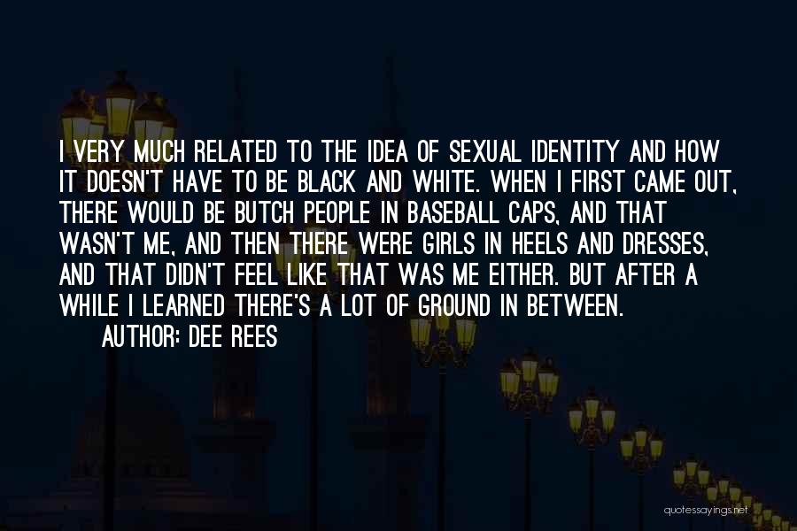 Black Dresses Quotes By Dee Rees
