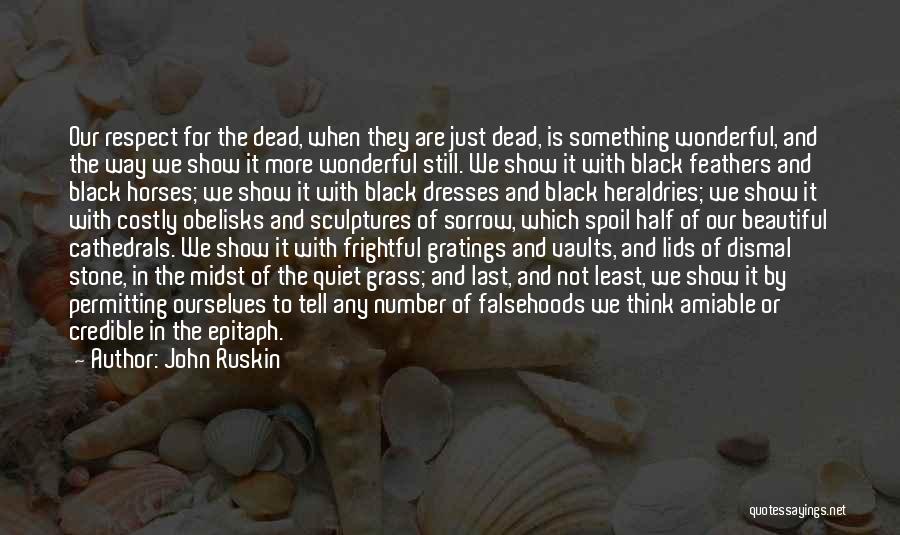 Black Dresses Quotes By John Ruskin