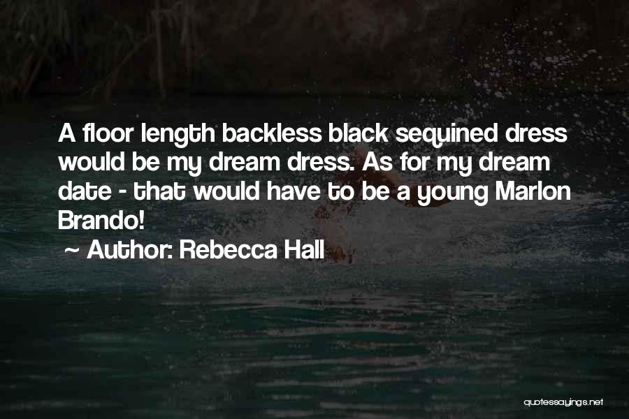 Black Dresses Quotes By Rebecca Hall