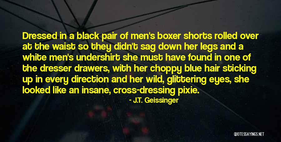 Black Dressing Quotes By J.T. Geissinger