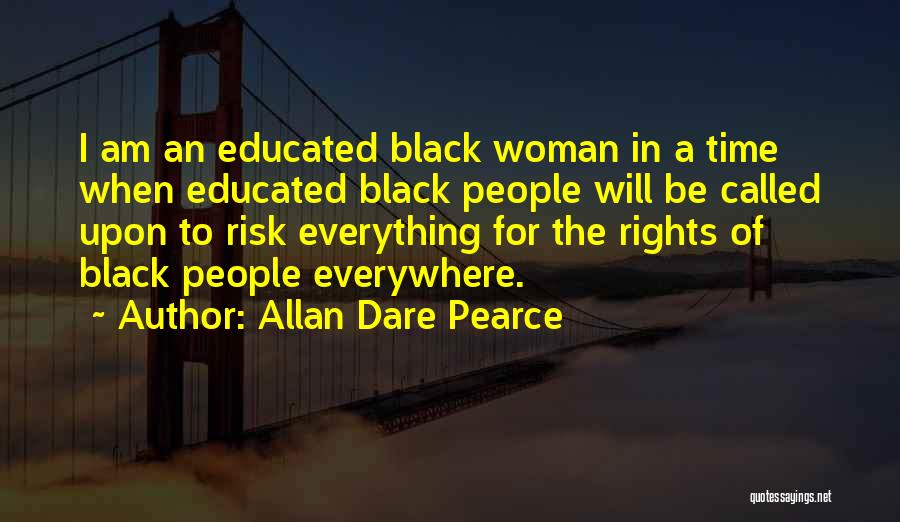 Black Educated Quotes By Allan Dare Pearce