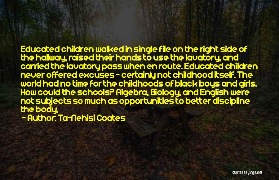 Black Educated Quotes By Ta-Nehisi Coates