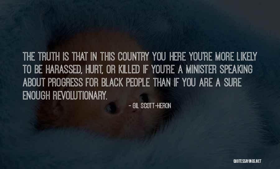 Black Enough Quotes By Gil Scott-Heron Black Enough Quotes By Gil Scott-Heron