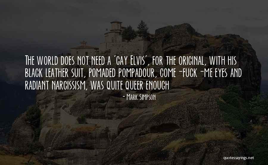 Black Enough Quotes By Mark Simpson Black Enough Quotes By Mark Simpson