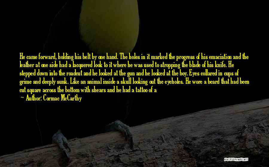 Black Enterprise Quotes By Cormac McCarthy